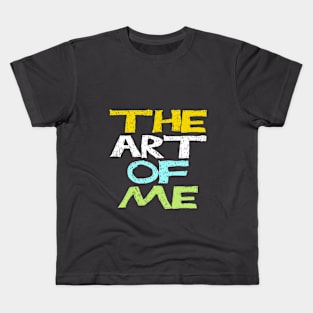 The Art of Me Kids T-Shirt